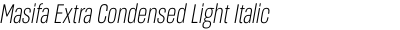 Masifa Extra Condensed Light Italic